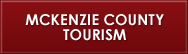 McKenzie County Tourism